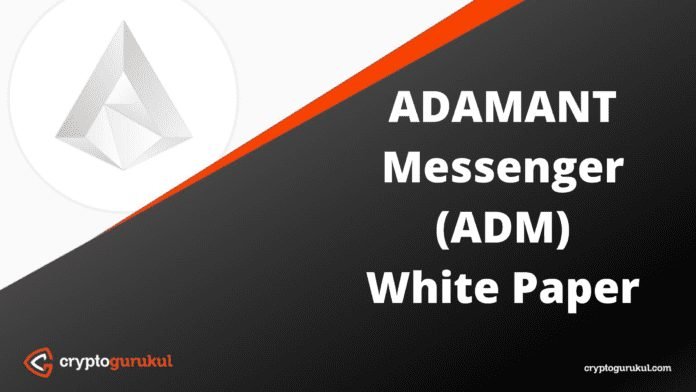 ADAMANT Messenger ADM White Paper