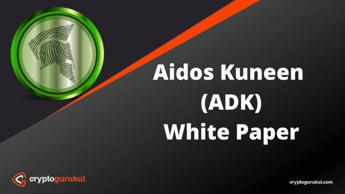 Aidos Kuneen ADK White Paper