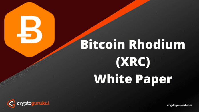 Bitcoin Rhodium XRC White Paper