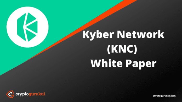 Kyber Network KNC White Paper