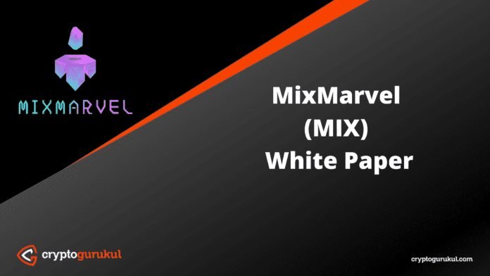 MixMarvel MIX White Paper