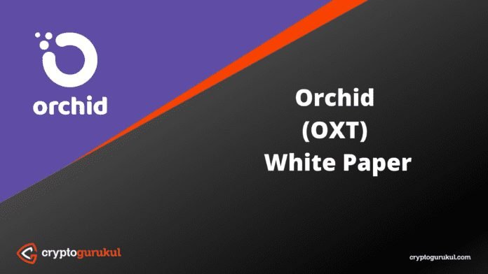 Orchid OXT White Paper