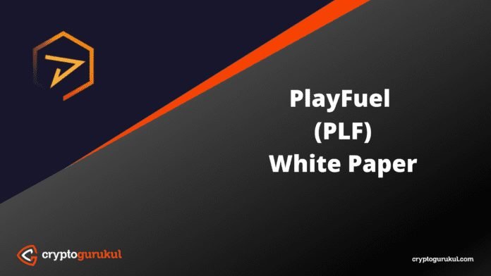 PlayFuel PLF White Paper