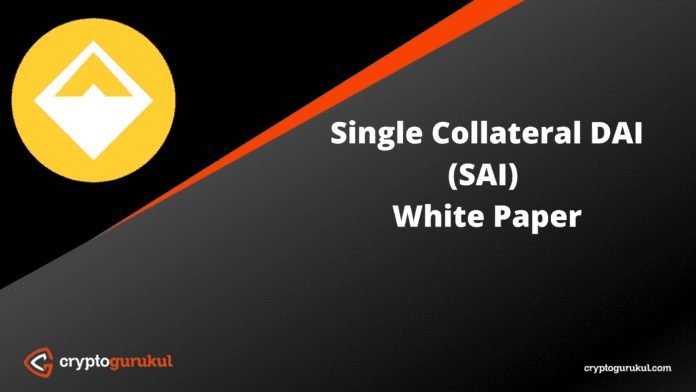 Single Collateral DAI SAI White Paper