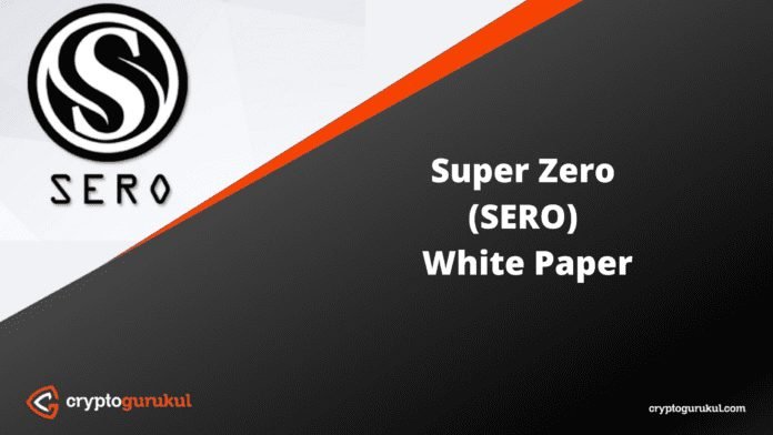 Super Zero SERO White Paper