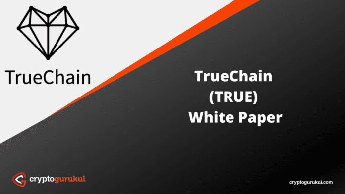 TrueChain TRUE White Paper