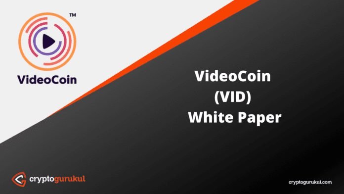 VideoCoin VID White Paper