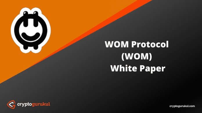 WOM Protocol WOM White Paper