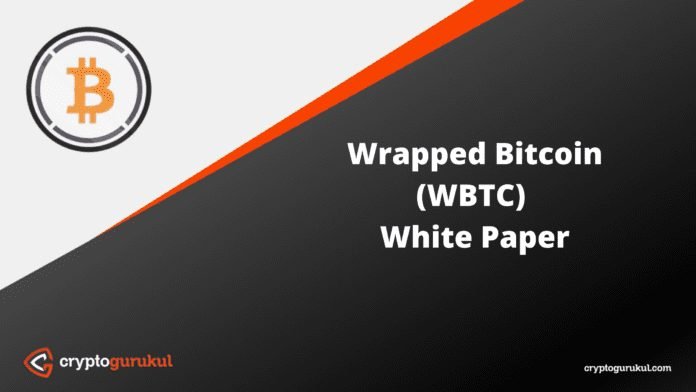 Wrapped Bitcoin WBTC White Paper