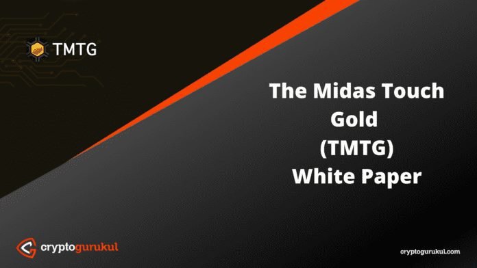 The Midas Touch Gold TMTG White Paper