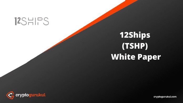 12Ships TSHP White Paper