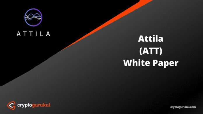 Attila ATT White Paper