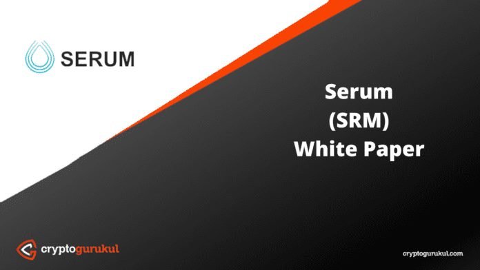 Serum SRM White Paper