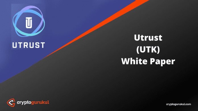 Utrust UTK White Paper