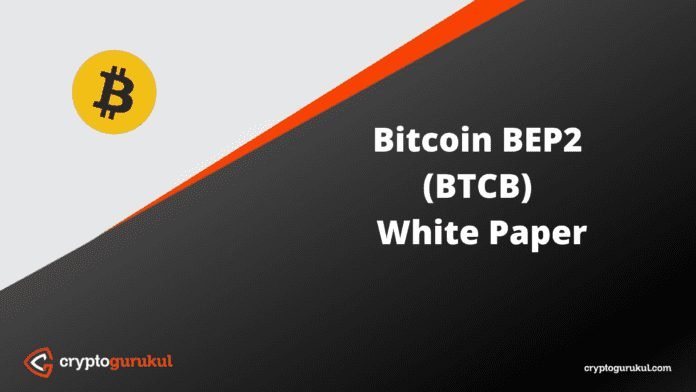 Bitcoin BEP2 BTCB White Paper