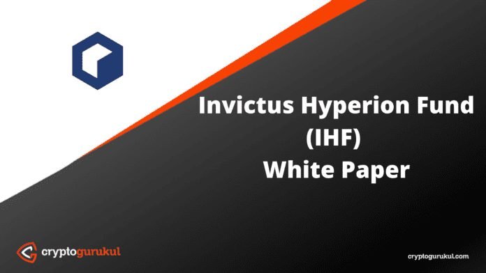 Invictus Hyperion Fund IHF White Paper