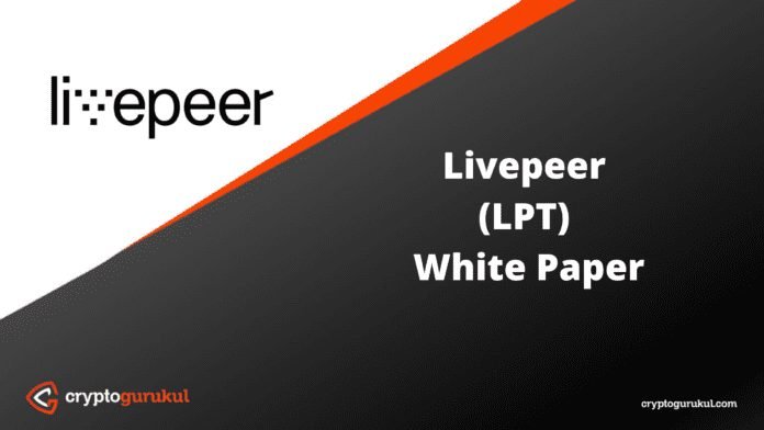 Livepeer LPT White Paper