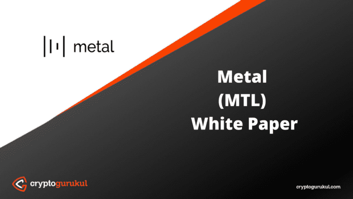 Metal MTL White Paper