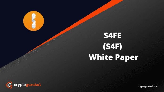 S4FE S4F White Paper