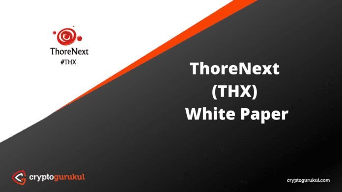 ThoreNext THX White Paper