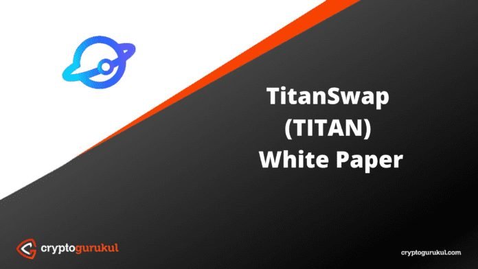 TitanSwap TITAN White Paper