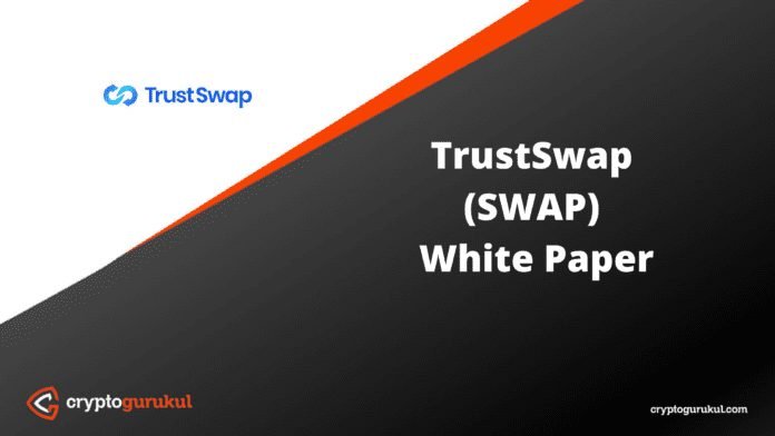 TrustSwap SWAP White Paper