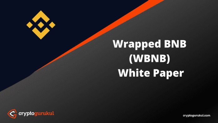 Wrapped BNB WBNB White Paper