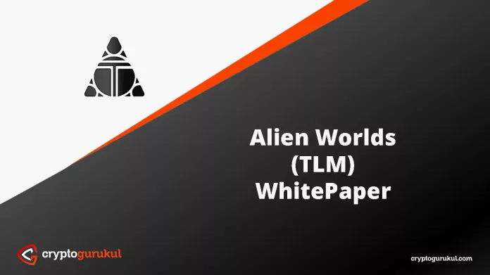 Alien Worlds TLM White Paper