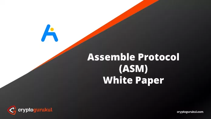 Assemble Protocol ASM White Paper
