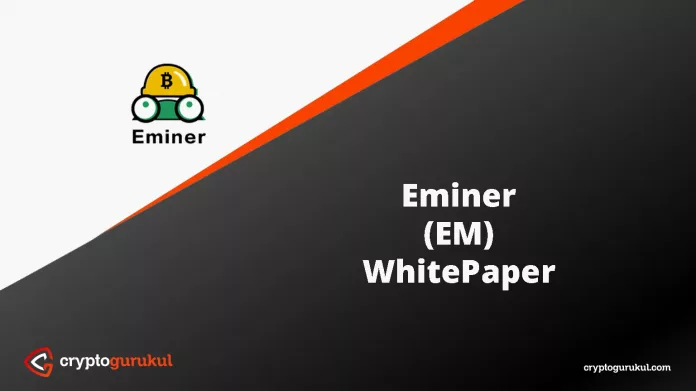 Eminer EM White Paper
