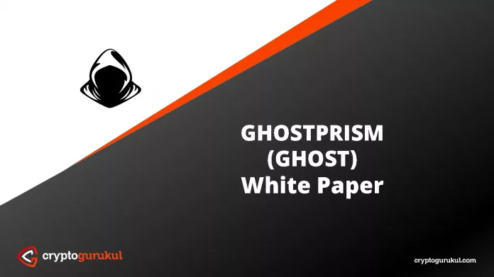 GHOSTPRISM GHOST White Paper