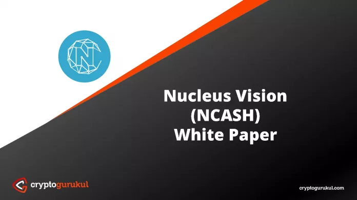 Nucleus Vision NCASH White Paper