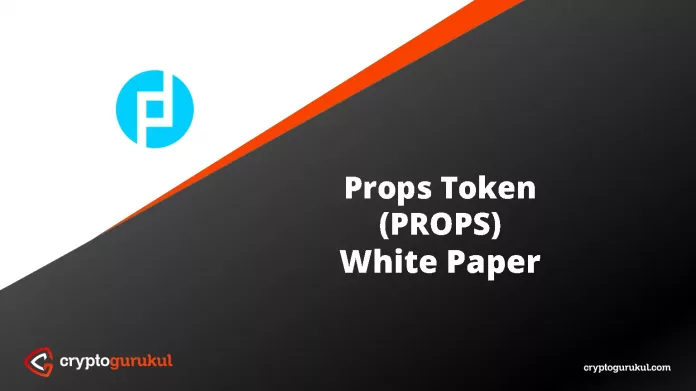 Props Token PROPS White Paper