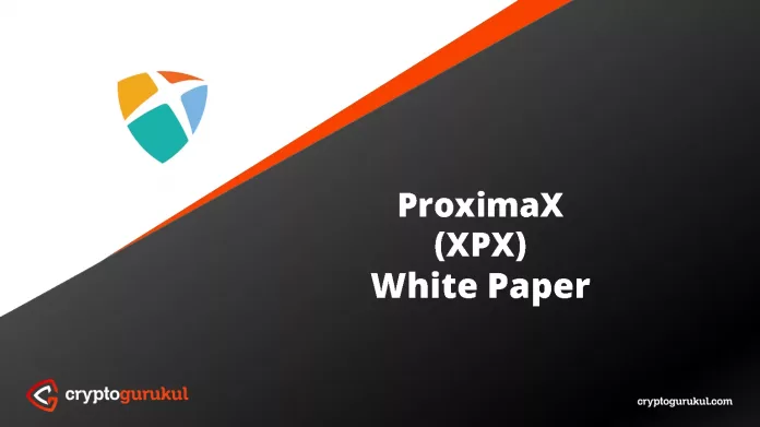 ProximaX XPX White Paper
