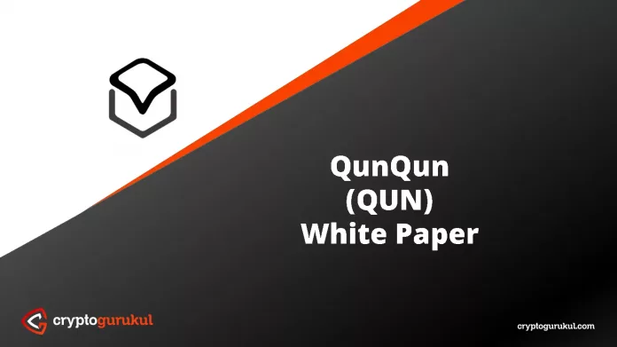 QunQun QUN White Paper