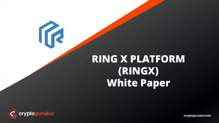 RING X PLATFORM RINGX White Paper