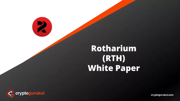 Rotharium RTH White Paper